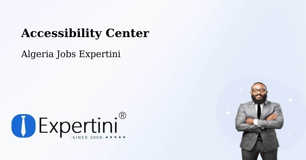 Accessibility Statement – Ghardaïa - Algeria Jobs Expertini