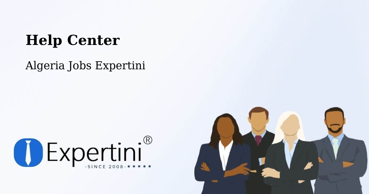 Help Center – Ghardaïa - Algeria Jobs Expertini