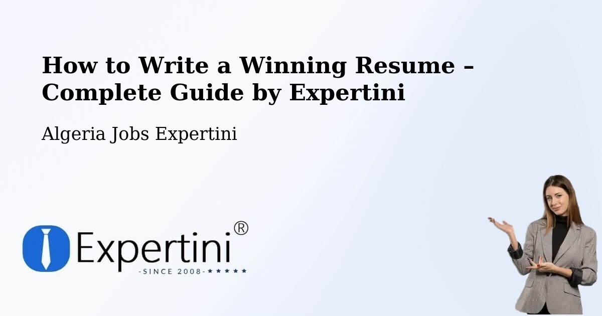 Resume Writing Guide for Job Seekers – Ghardaïa - Ghardaïa, Algeria Jobs Expertini
