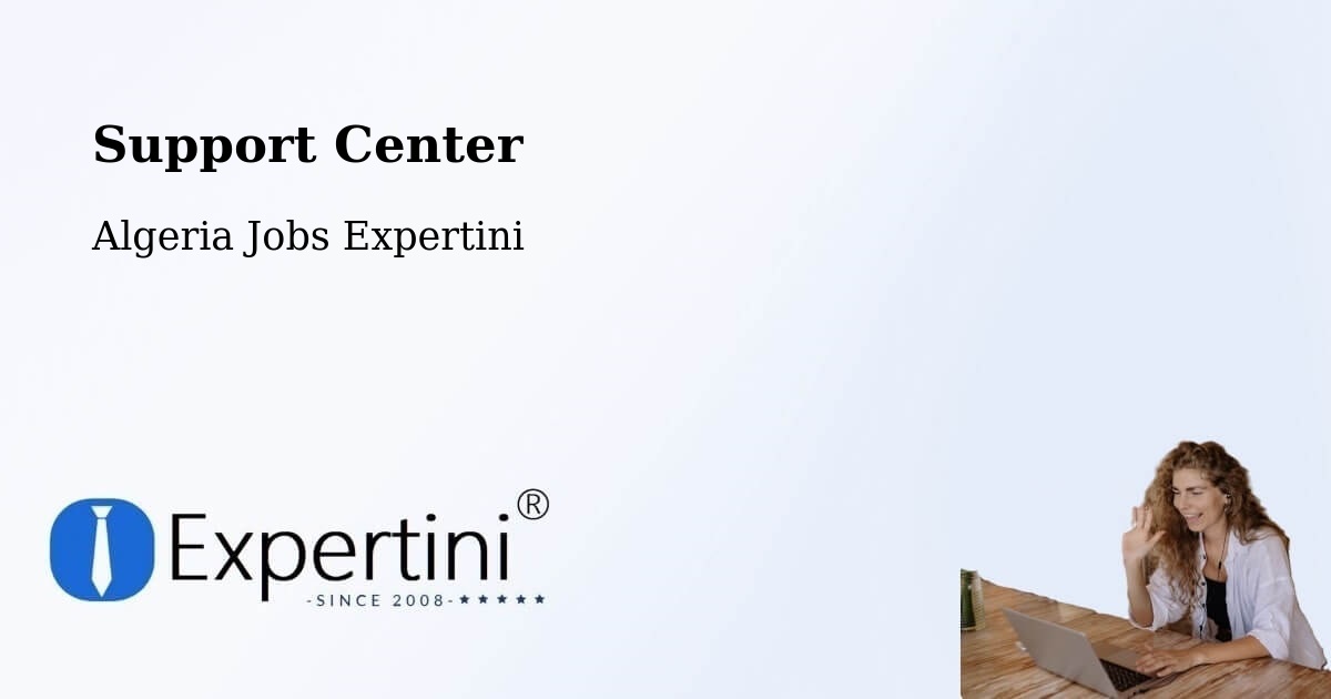 Support Services – Ghardaïa - Algeria Jobs Expertini